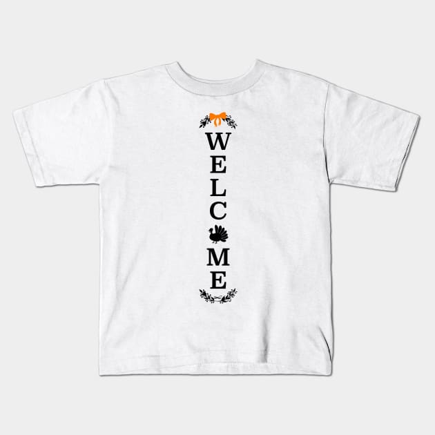 Welcome Kids T-Shirt by Shop Ovov